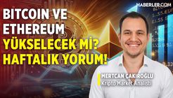 Bitcoin ve Ethereum Yükselecek mi? Haftalık Yorum