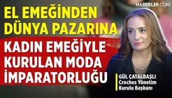 Gül Çatalbaşlı: Kadın Emeğine Dayalı Üretimle Hem Ekonomi Hem Toplum Kazanıyor