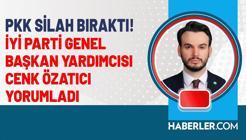 İYİ Parti Genel Başkan Yardımcısı Cenk Özatıcı Terör Ögütü PKK'nın Silah Bırakma Sürecini Yorumladı