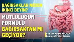Koray Koçhan: Akdeniz Tipi Bitkisel Ağırlıklı Beslenen Kişilerin Bağırsakları İyi Durumdadır