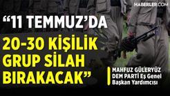 Mahfuz Güleryüz: Silahların Yakılması veya Kırılması İhtimalinden Bahsediliyor