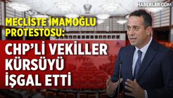 Mecliste İmamoğlu Protestosu: CHP'li Vekiller Kürsüyü İşgal Etti