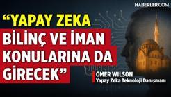 Ömer Wilson: Yapay Zekada Sistem Kullanıcının Duymak İstediği Cevapları Veriyor