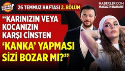 'Maharet Bir Kadını Veya Erkeği Kısıtlayarak Elde Tutmakta Değil! Özgürlükle Kendine Bağlamakta'