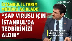 Suat Parıldar: Şap Virüsü İçin İstanbul'da Tedbirimizi Aldık