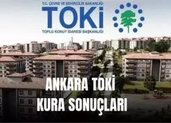 >Ankara TOKİ kura çekilişi ne zaman 2026? TOKİ Ankara sonuçları açıklandı mı?