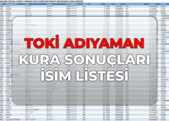 >TOKİ Adıyaman kura sonuçları İSİM LİSTESİ! TOKİ Adıyaman konut belirleme kurası sonuçları nereden bakılır?