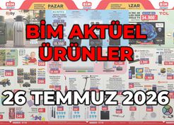 >26 Temmuz 2026 BİM Aktüel ürünler! BİM'e bu hafta Pazar günü hangi ürünler gelecek?