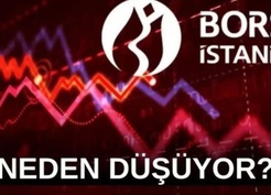 Borsa neden düşüyor? SON DAKİKA! Borsa bugün neden düştü?