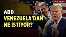 ABD Venezuela'dan ne istiyor? İşte saldırıların perde arkası