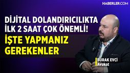 Avukat Burak Evci: Dijital Dolandırıcılıkta İlk İki Saat Çok önemli, Paranızı Geri Alabilirsiniz