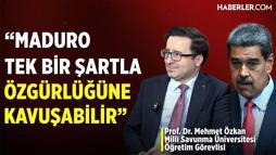 Prof. Dr. Mehmet Özkan: ABD, Venezuela’da Rejimi Dönüştürmek İstiyor