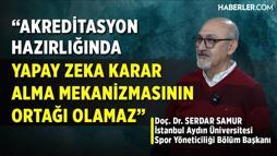 Serdar Samur: Akreditasyonu Amaç Değil Araç Olarak Görmemiz Lazım