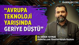 'Avrupa, Teknoloji Yarışında Geriye Düştü' | Dr. Ekrem Teymur
