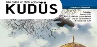 Kudüs' Dini, Tarihi ve Edebi Açıdan Anlatıldı