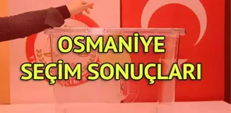 Osmaniye Seçim Sonuçları: 31 Mart Yerel Seçim Sonuçları Son Dakika