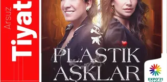 'Plastik Aşklar' Oyunu Expo'21 Hatay'da