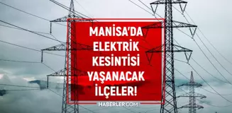 25 - 26 Haziran Manisa elektrik kesintisi! GÜNCEL KESİNTİLER! Manisa'da elektrik ne zaman gelecek? Manisa'da elektrik kesintisi!