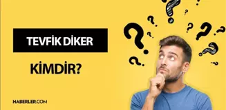 Tevfik Diker kimdir? Tevfik Diker kaç yaşında, nereli? Tevfik Diker mesleği ne? Tevfik Diker hayatı ve biyografisi!