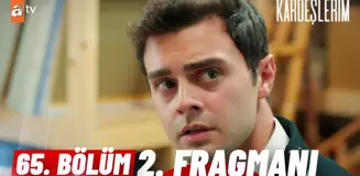 Kardeşlerim 65. Bölüm 2. Fragmanı | 'Seni öldürürüm!'