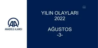 YILIN OLAYLARI 2022 - AĞUSTOS (3)