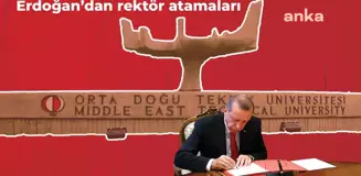 Cumhurbaşkanı Erdoğan 13 Üniversiteye Rektör Ataması Yaptı