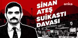 Sinan Ateş Suikastı Davasında Sanıklara Son Sözleri Soruldu... 'Bu Kirli Masayı Temiz Bir Bezle Silmenizi Rica Ediyorum'