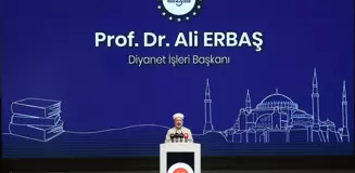 Diyanet İşleri Başkanı Erbaş, Diyanet Akademisi Sempozyumu'nda konuştu Açıklaması