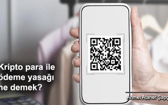 Kripto Para ile ödeme yasağı ne demek?