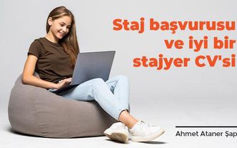 Staj başvurusu ve iyi bir stajyer CV'si