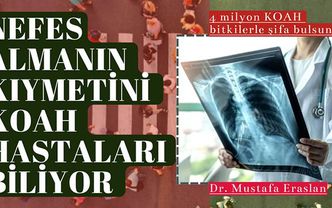 Türkiye'deki 4 milyon KOAH hastası bitkilerle şifa bulsun!