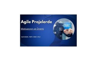 Agile Proje Yönetimi ve Motivasyon