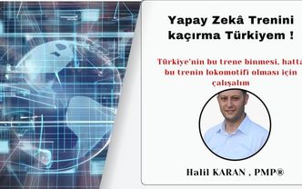 Yapay Zekâ Trenini kaçırma Türkiyem