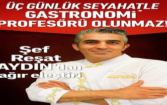 Üç Günlük Seyahatle Gastronomi Profesörü Olunmaz