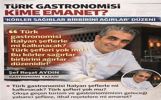 TÜRK GASTRONOMİSİ KİME EMANET?