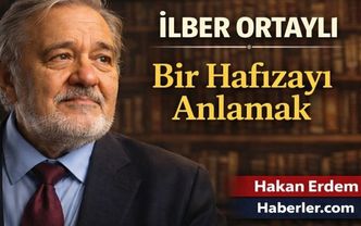 İlber Ortaylı’yı anlamak