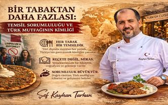 Temsil Sorumluluğu ve Türk Mutfağının Kimliği