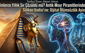 Binlerce Yıllık Sır Çözüldü mü? Antik Mısır Piramitlerinden Silikon Vadisi’ne: Dijital Ölümsüzlük Ayini!