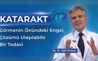 Katarakt: Görmenin Önündeki Engel, Çözümü Ulaşılabilir Bir Tedavi