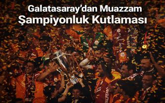 Galatasaray'dan muazzam şampiyonluk kutlaması