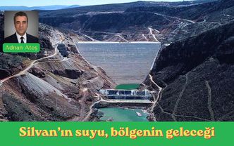 Silvan’ın suyu, bölgenin geleceği