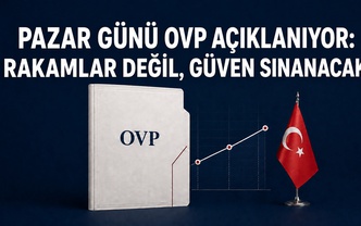 PAZAR GÜNÜ OVP AÇIKLANIYOR: RAKAMLAR DEĞİL, GÜVEN SINANACAK