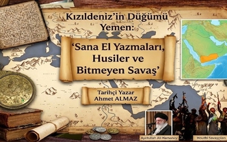 Kızıldeniz’in Düğümü Yemen: Sana El Yazmaları, Husiler ve Bitmeyen Savaş