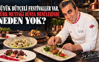 Büyük Bütçeler, Boş İçerikler: Türk Gastronomisi Neden Dünyada Hak Ettiği Yerde Değil?