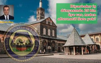 Diyarbakır iş dünyasında 25 bin üye var, neden alternatif liste yok?