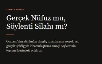 Söylenti Diplomasisi: Osmanlı'dan Cumhuriyet'e Dış Güç İthamlarının İzinde