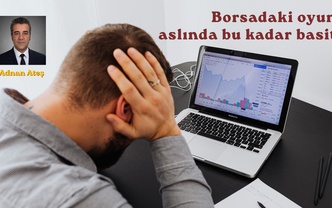 Borsadaki oyun aslında bu kadar basit