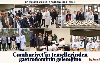 Erzurum Ülker Gastronomi Lisesi: Cumhuriyet’in İzinde Bir Kültür ve Eğitim Hamlesi