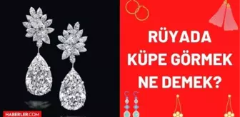 Rüyada küpe görmek, küpe takmak ne anlama geliyor? Rüyada altın küpe görmek, rüyada gümüş küpe görmek, inci küpe görmek nedir?