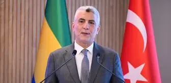 Türkiye-Gabon İş ve Yatırım Forumu'nda İşbirliği Vurgusu